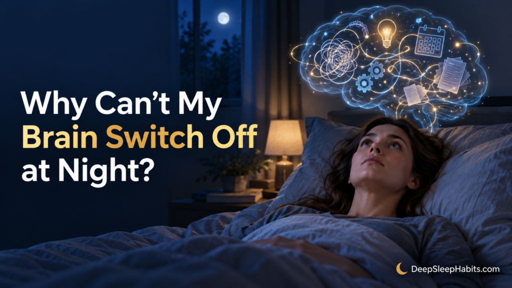 Why Cant My Brain Swith Off at night